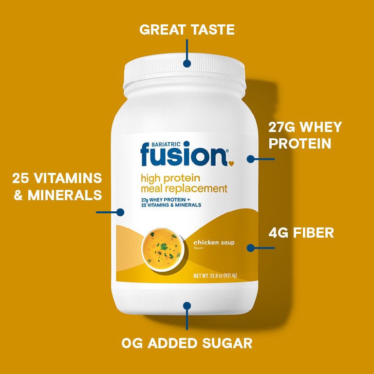 Bariatric Fusion Chicken Soup, a high-protein meal replacement powder is great tasting, has 27g of whey protein, 4G of fiber, 0g of sugar and has 25 vitamins and minerals. 