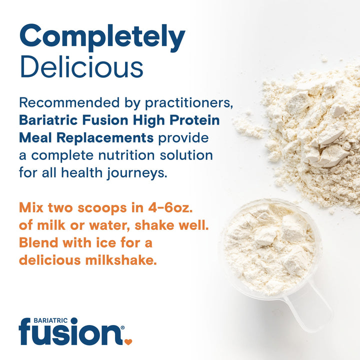 Bariatric Fusion Vanilla High Protein Meal Replacement suggested use: mix two scoops in 4-6oz. of milk or water, shake well. Blend with ice for a delicious milkshake.